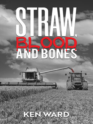 cover image of Straw, Blood and Bones